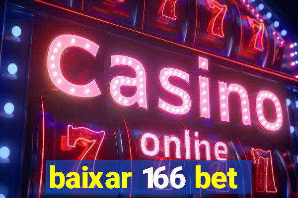 baixar 166 bet